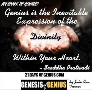 Day 9.2 - Genius is the Inevitable Expression of the Divinity Within ...