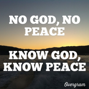 With no God there is no peace