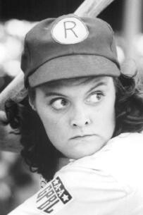 Marla Hooch--one of my all time fav chatacters! A League of Their Own