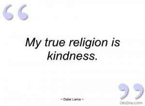 my true religion is kindness dalai lama
