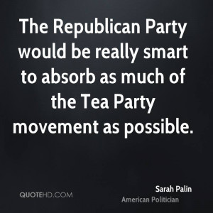 ... really smart to absorb as much of the Tea Party movement as possible