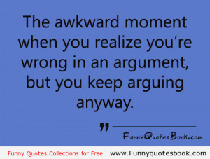 Funny quotes about Wrong Arguments