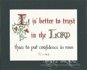 ... better to trust in the LORD, than to put confidence in man