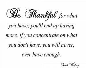 Thankful For You Quotes For Boyfriend Be thankful for what you have;