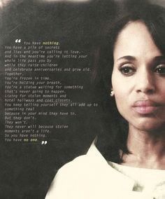 stolen moments quotes olivia pope gladiators things scandal oliviapope ...
