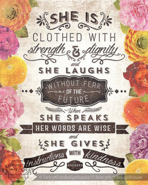 Proverbs 31:25-26 - 