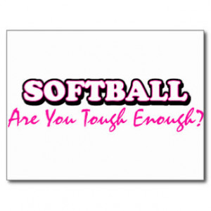 Softball- Are You Tough Enough Postcard