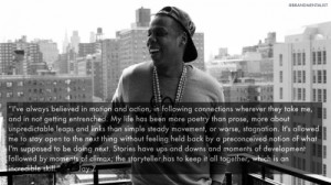 One of my favourite quotes from Jay-Z’s Decoded.