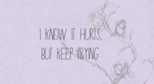 know it hurts but keep trying