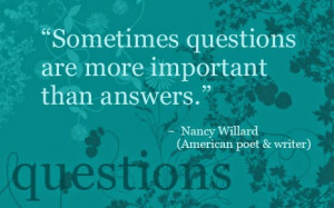 quote questions quotes he who asks questions quotes quality questions