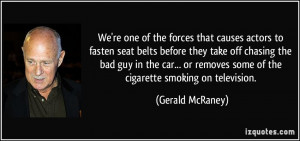 We're one of the forces that causes actors to fasten seat belts before ...