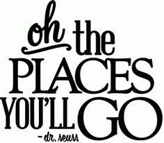 View Design: oh the places you'll go - vinyl phrase More
