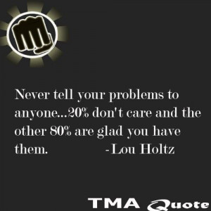 Lou Holtz Says Never Tell Your Problems