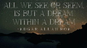 ... Poe, Eap, Dark Quotes, Poe Quotes, A Dream, Quotes Dream, Inspiration