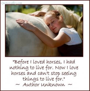 Before I Loved Horses, I Had Nothing To Live For