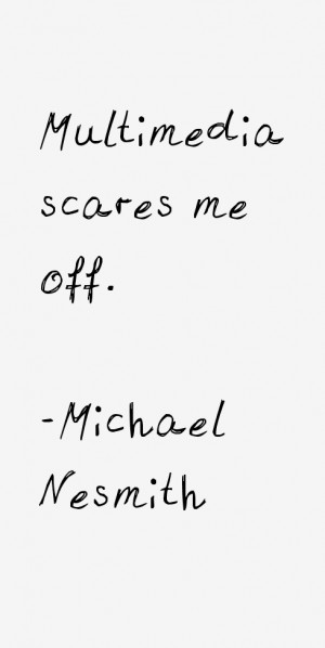 Michael Nesmith Quotes amp Sayings