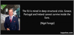 The EU is mired in deep structural crisis. Greece, Portugal and ...