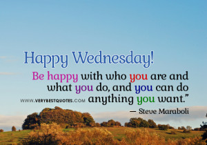 ... quotes for Wednesday Morning, be happy with who you are quotes