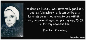 quote-i-couldn-t-do-it-at-all-i-was-never-really-good-at-it-but-i-can ...