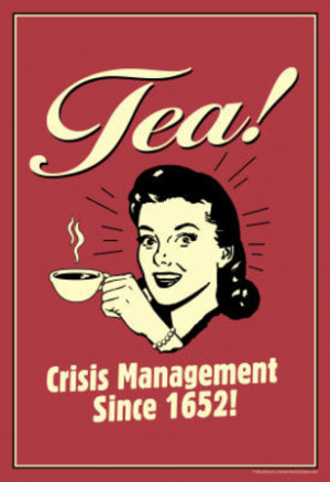 Tea Crisis Management Since 1652 Funny Retro Poster Impressão de alta ...