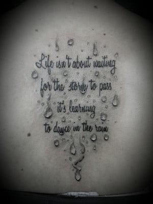 ... Rain Tattoo, Storm Quotes Tattoo, With Rain Comes Quotes, Tatoo Quotes