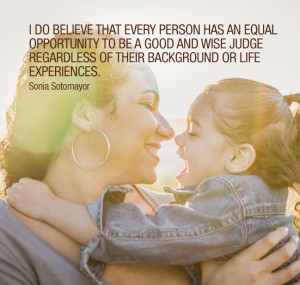 ... Month, Sept 15 to Oct 15, inspiring quotes from Sonia Sotomayor