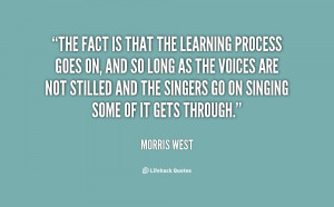 quote-Morris-West-the-fact-is-that-the-learning-process-115735.png