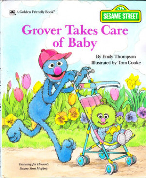 “Sesame Street: Grover Takes Care of Baby (Little Golden Book ...