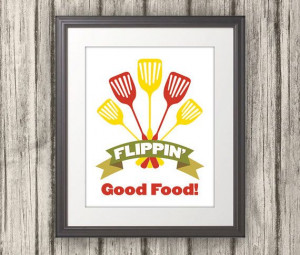 Flippin' Good Food Kitchen Quote Kitchen Art by BentonParkPrints, $12 ...