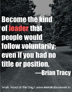 ... quotes inspiration leadership quotes leader brian tracy living people