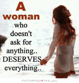 Woman Quotes Strong Woman Quotes Deserve Quotes I Deserve Better ...
