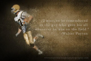 Football Illustration with a Walter Payton quote. Image by Supreme ...