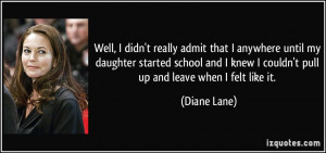 More Diane Lane Quotes