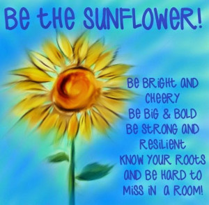 In love with Sunflower and Sunflower quotes and sayings!