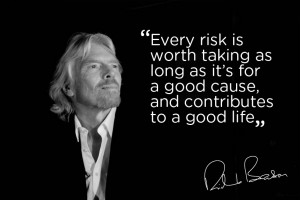 Great Quote From Sir Richard Branson – Get Up Take That Risk
