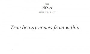beauty, lady, quote, rule, rules of ladies, text, true beauty, within