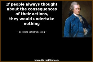 ... undertake nothing - Gotthold Ephraim Lessing Quotes - StatusMind.com