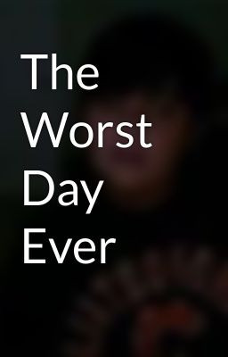 Worst Day Ever Quotes. QuotesGram Worst Day Ever Quotes. QuotesGram