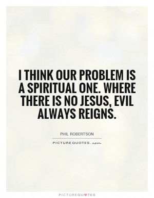 ... There Is No Jesus, Evil Always Reigns Quote | Picture Quotes & Sayings