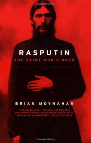 Rasputin: The Saint Who Sinned