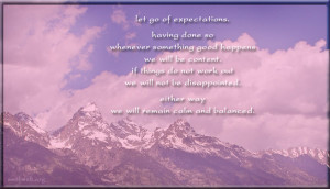 Let go expectations quotes, remain calm and balanced quotes