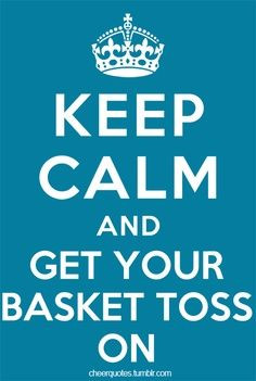 Keep Calm And Get Your Basket Toss On...