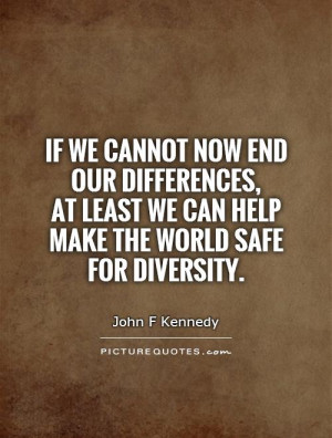 Diversity Quotes And Sayings