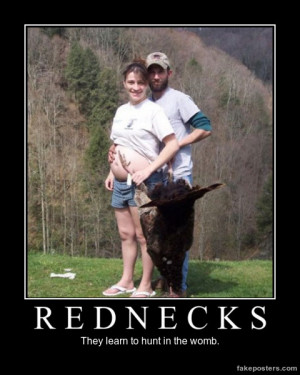Rednecks - Demotivational Poster
