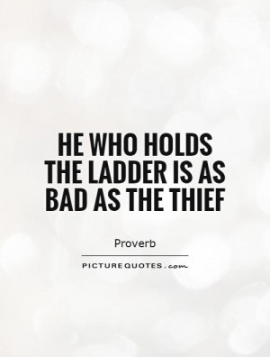 Proverb Quotes Thief Quotes