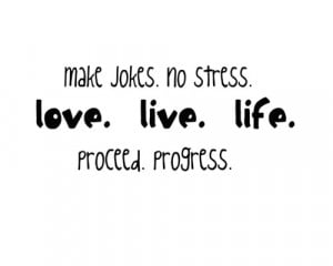 Stress Free Life Quotes. QuotesGram