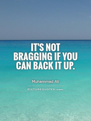 Searched Term: brag quotes and sayings