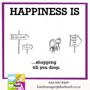 ... ? ''happiness is shopping till you drop'' #quote #happiness #shopping