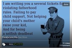 ... quotes dead beats true funny stuff truths fathers deadbeat dads quotes