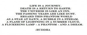 Life is a journey - Buddha